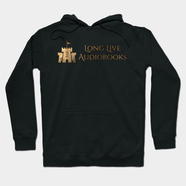 Long Live Audiobooks! Hoodie by Audiobook Empire